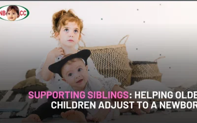 Supporting Siblings: Helping Older Children Adjust to a Newborn