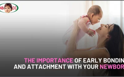 The Importance of Early Bonding and Attachment with Your Newborn